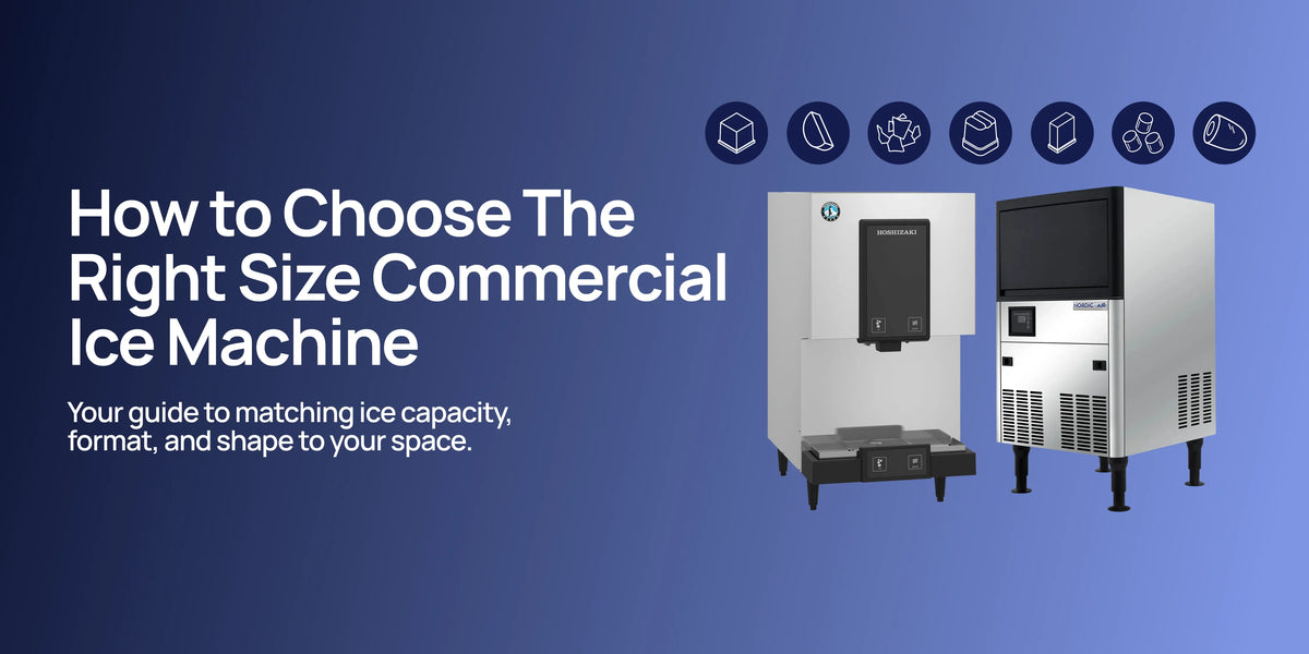 How to Choose The Right Size Commercial Ice Machine for Your Restaurant or Bar