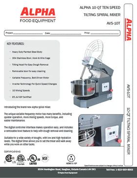 View the Alpha AVS-10T 10 qt ten speed tilting spiral mixer spec sheet (PDF) with features, specs and dimensions