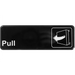 Winco 9" x 3" information sign in black with white Pull text and pull door arrow icon for commercial doors